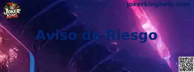 Aviso de Riesgo Joker King sobre juego responsable