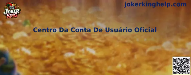 Centro Da Conta De Usuário Oficial Joker King