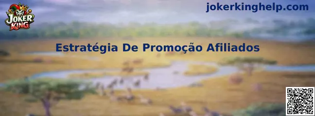 Estrategia de Promoción Afiliados Joker King