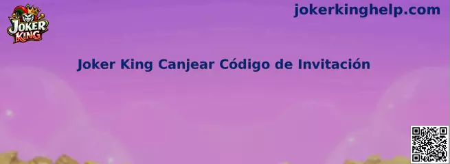 Joker King Canjear Código de Invitación