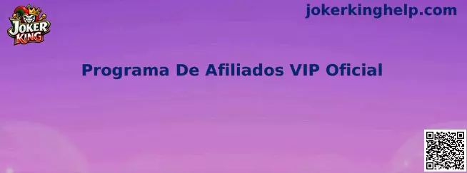 Programa de Afiliados VIP Oficial Joker King