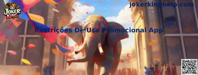 Restrições De Uso Promocional App Joker King