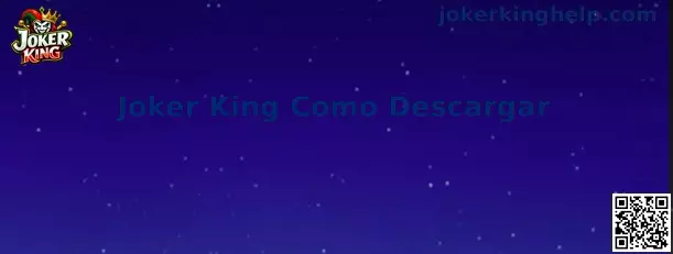 Guía de descarga e instalación de Joker King