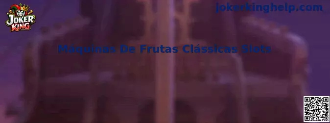 Máquinas De Frutas Clássicas Slots Joker King