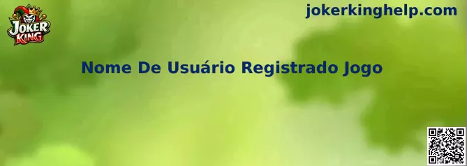 Nome De Usuário Registrado Jogo Joker King
