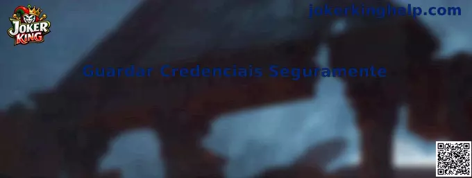 Guardar Credenciais Seguramente en Joker King