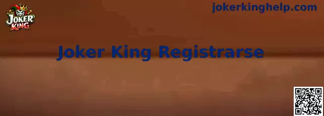 Proceso de registro de Joker King