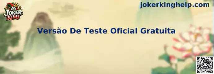 Versão De Teste Oficial Gratuita Joker King